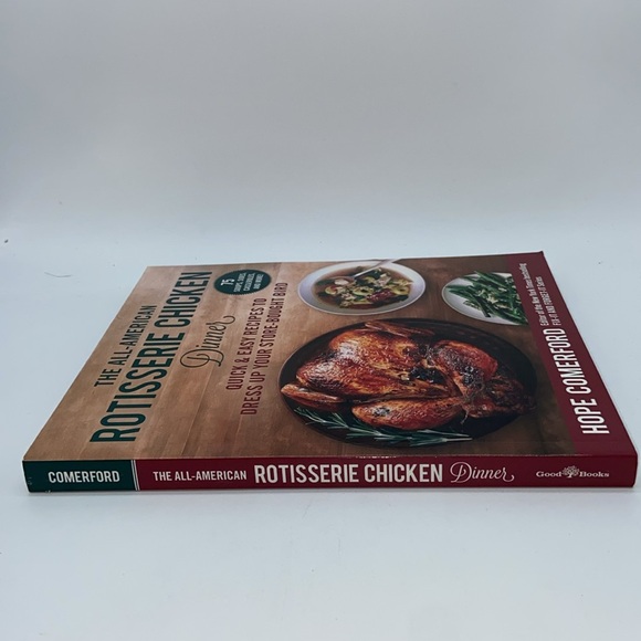 The All-American Rotisserie Chicken Dinner Cookbook 75 Soups Sides Casseroles - Picture 2 of 6